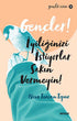 Gençler! İyiliğinizi İstiyorlar Sakın Vermeyin! - Genel İnsan Ve Toplum Kitapları | Avrupa Kitabevi