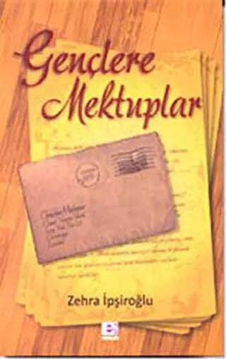 Gençlere Mektuplar - Roman | Avrupa Kitabevi
