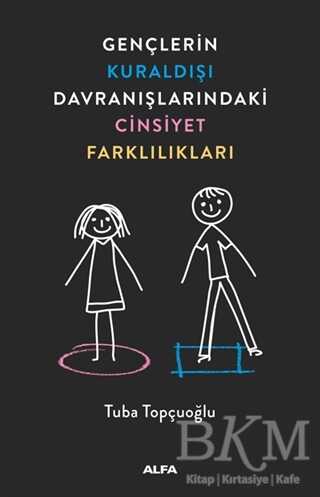 Gençlerin Kuraldışı Davranışlarındaki Cinsiyet Farklılıkları