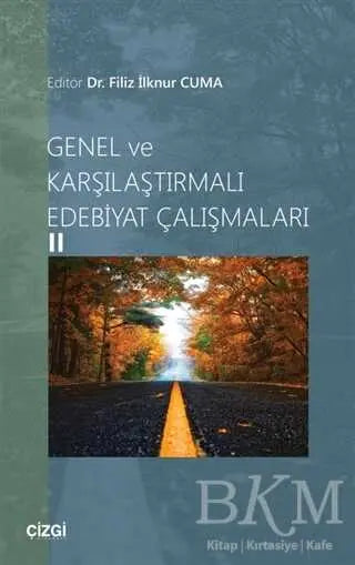 Genel ve Karşılaştırmalı Edebiyat Çalışmaları 2 - Araştıma ve İnceleme Kitapları | Avrupa Kitabevi