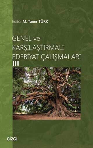 Genel ve Karşılaştırmalı Edebiyat Çalışmaları 3 - Araştıma ve İnceleme Kitapları | Avrupa Kitabevi