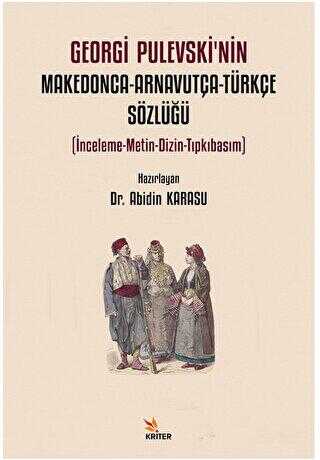 Georgi Pulevski’nin Makedonca-Arnavutça-Türkçe Sözlüğü - Dil Bilim Kitapları | Avrupa Kitabevi