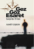 Gez Göz Esaret - Anı Mektup ve Günlük Kitapları | Avrupa Kitabevi