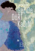 Gezide Dört Kadın - Roman | Avrupa Kitabevi