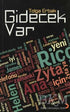 Gidecek Var - Türk Edebiyatı Romanları | Avrupa Kitabevi