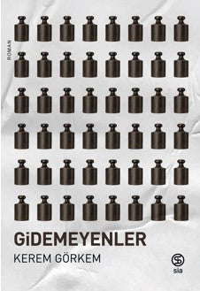 Gidemeyenler - Roman | Avrupa Kitabevi