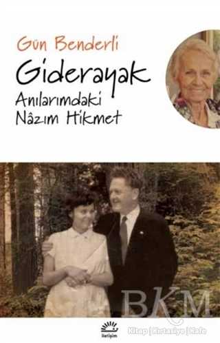 Giderayak Anılarımdaki Nazım Hikmet - Anı Mektup ve Günlük Kitapları | Avrupa Kitabevi