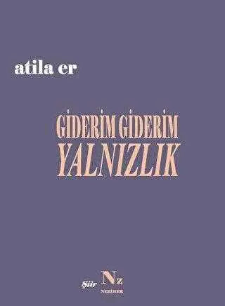 Giderim Giderim Yalnızlık - Şiir Kitapları | Avrupa Kitabevi