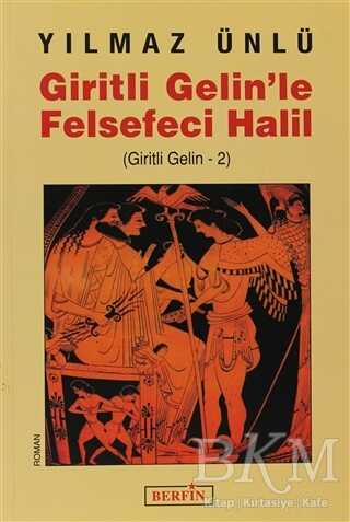 Giritli Gelin’le Felsefeci Halil - Tarihi Romanlar | Avrupa Kitabevi