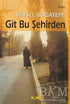 Git Bu Şehirden - Öykü Kitapları | Avrupa Kitabevi