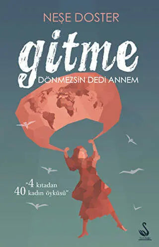 Gitme Dönmezsin Dedi Annem - Türk Edebiyatı Romanları | Avrupa Kitabevi