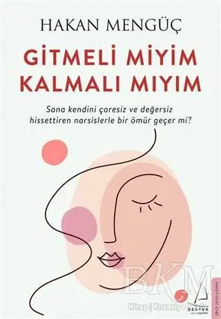 Gitmeli Miyim Kalmalı Mıyım - Roman | Avrupa Kitabevi