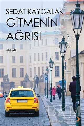 Gitmenin Ağrısı - Anlatı Kitapları | Avrupa Kitabevi