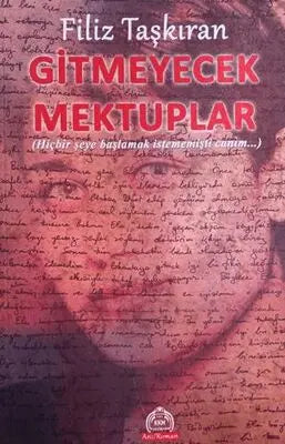 Gitmeyecek Mektuplar - Roman | Avrupa Kitabevi