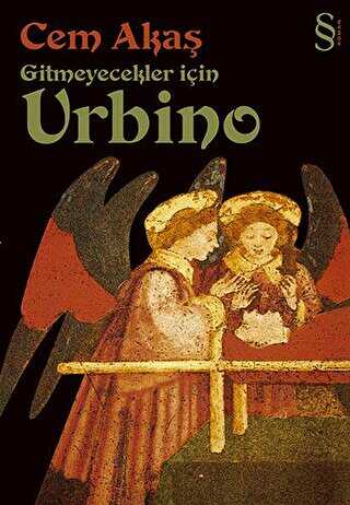 Gitmeyecekler İçin Urbino - Türk Edebiyatı Romanları | Avrupa Kitabevi