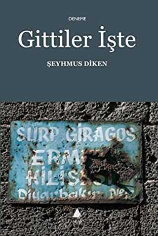 Gittiler İşte - Denemeler | Avrupa Kitabevi