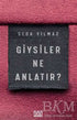 Giysiler Ne Anlatır? - Anlatı Kitapları | Avrupa Kitabevi