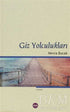 Giz Yolculukları - Türk Edebiyatı Romanları | Avrupa Kitabevi