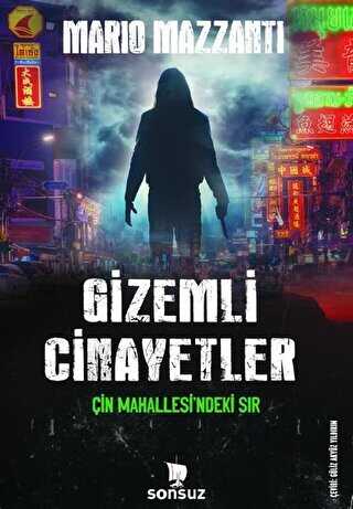 Gizemli Cinayetler - Çin Mahallesi`ndeki Sır - Roman | Avrupa Kitabevi