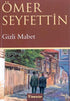 Gizli Mabet - Türk Edebiyatı Romanları | Avrupa Kitabevi