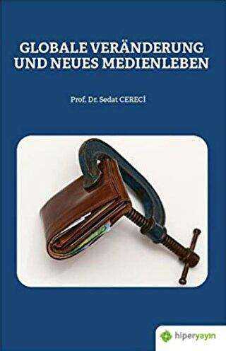 Globale Veranderung Und Neues Medienleben - Sosyal Medya ve İletişim Kitapları | Avrupa Kitabevi