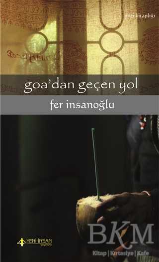 Goa`dan Gecen Yol - Anı Mektup ve Günlük Kitapları | Avrupa Kitabevi