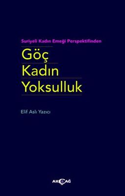 Göç Kadın Yoksulluk - Sosyoloji Araştırma ve İnceleme Kitapları | Avrupa Kitabevi