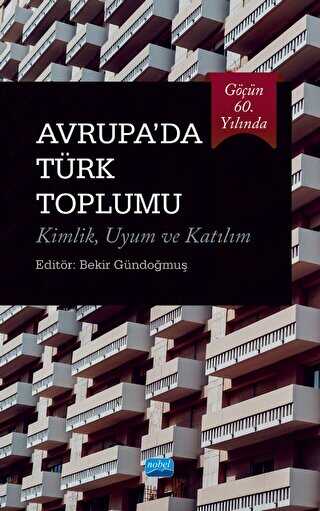 Göçün 60. Yılında Avrupa’da Türk Toplumu - Kültür Tarihi Kitapları | Avrupa Kitabevi