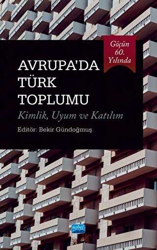 Göçün 60. Yılında Avrupa’da Türk Toplumu