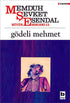 Gödeli Mehmet - Türk Edebiyatı Romanları | Avrupa Kitabevi
