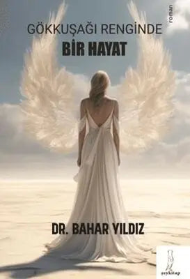 Gökkuşağı Renginde Bir Hayat - Roman | Avrupa Kitabevi