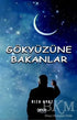 Gökyüzüne Bakanlar - Roman | Avrupa Kitabevi
