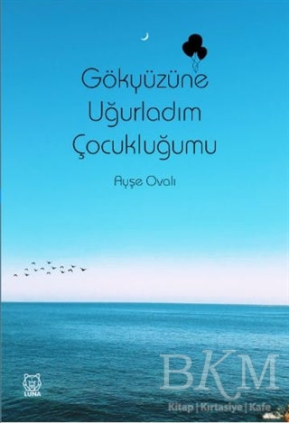 Gökyüzüne Uğurladım Çocukluğumu - Şiir Kitapları | Avrupa Kitabevi