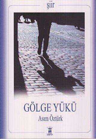 Gölge Yükü - Şiir Kitapları | Avrupa Kitabevi