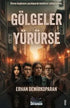Gölgeler Yürürse - Roman | Avrupa Kitabevi