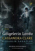 Gölgelerin Lordu - Karanlık Sanatlar İkinci Kitap - Roman | Avrupa Kitabevi