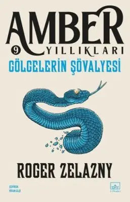 Gölgelerin Şövalyesi - Amber Yıllıkları 9 - Roman | Avrupa Kitabevi