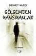 Gölgemden Yansıyanlar - Denemeler | Avrupa Kitabevi
