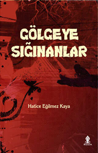 Gölgeye Sığınanlar - Türk Edebiyatı Romanları | Avrupa Kitabevi