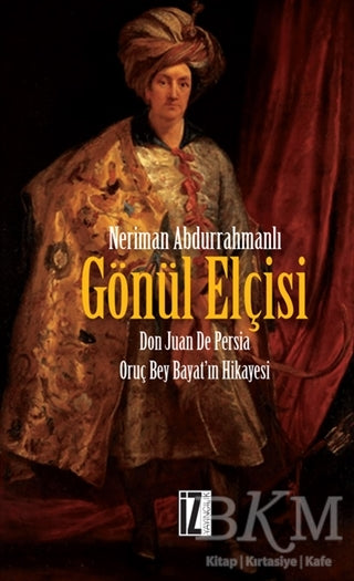 Gönül Elçisi - Tarihi Romanlar | Avrupa Kitabevi