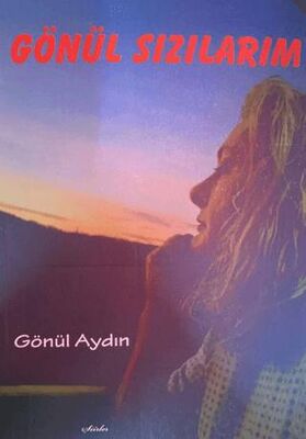 Gönül Sızılarım - Roman | Avrupa Kitabevi