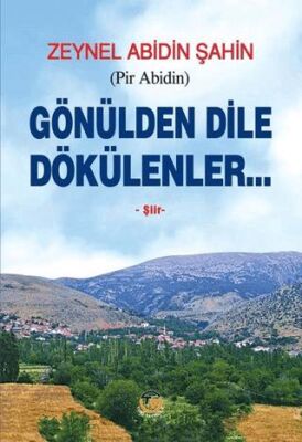 Gönülden Dile Dökülenler - Şiir Kitapları | Avrupa Kitabevi