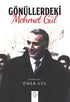 Gönüllerdeki Mehmet Gül - Anı Mektup ve Günlük Kitapları | Avrupa Kitabevi