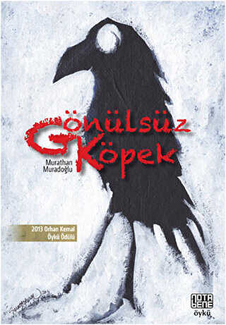 Gönülsüz Köpek - Türk Edebiyatı Romanları | Avrupa Kitabevi