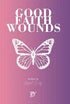 Good Faith Wounds - Öykü Kitapları | Avrupa Kitabevi