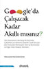 Google`da Çalışacak Kadar Akıllı Mısınız? - Kişisel Gelişim Kitapları | Avrupa Kitabevi