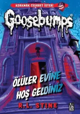 Goosebumps - Ölüler Evine Hoş Geldiniz - Roman | Avrupa Kitabevi