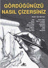 GÖRDÜĞÜNÜZÜ NASIL ÇİZERSİNİZ? -  | Avrupa Kitabevi