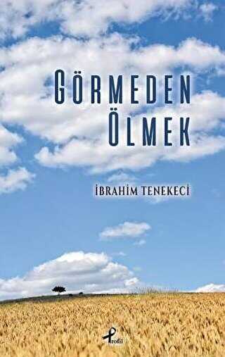 Görmeden Ölmek - Şiir Kitapları | Avrupa Kitabevi