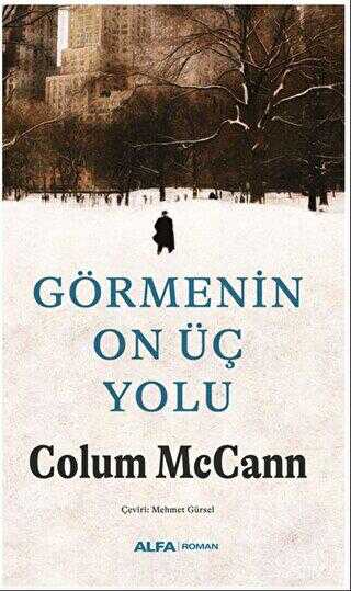 Görmenin On Üç Yolu - Roman | Avrupa Kitabevi